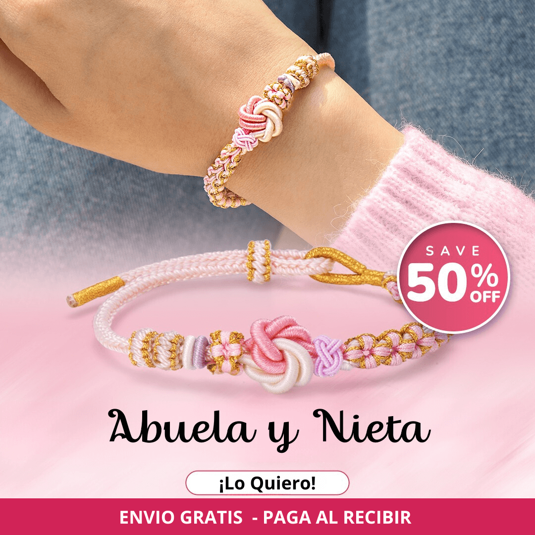 BRAZALETE LAZO ETERNO (NUDO DE AMOR ENTRE ABUELA Y NIETA)